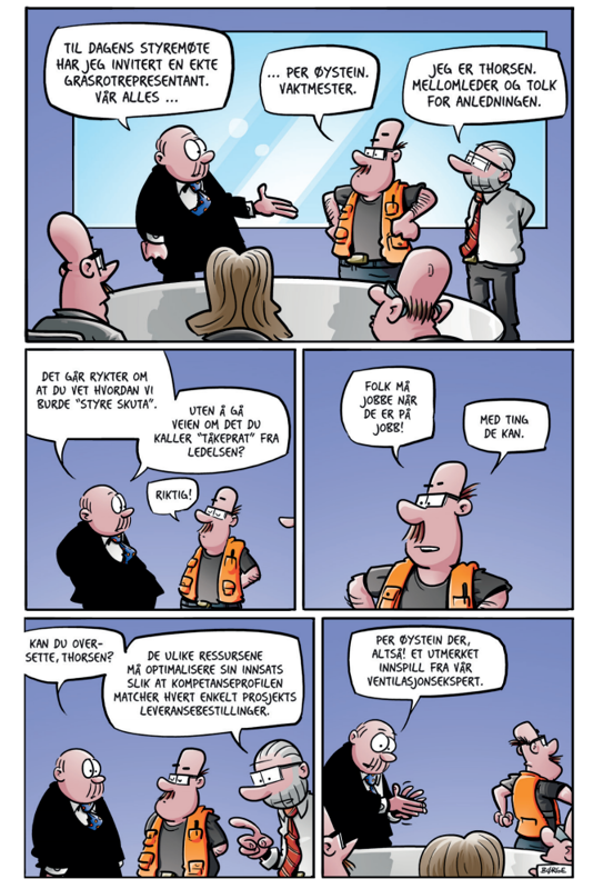 På et styremøte har Bache invitert vaktmester Per Øystein til å gi styret noen enkle og gode råd. Thorsen oversetter der Per Øystein sier til komplisert tåkeprat.