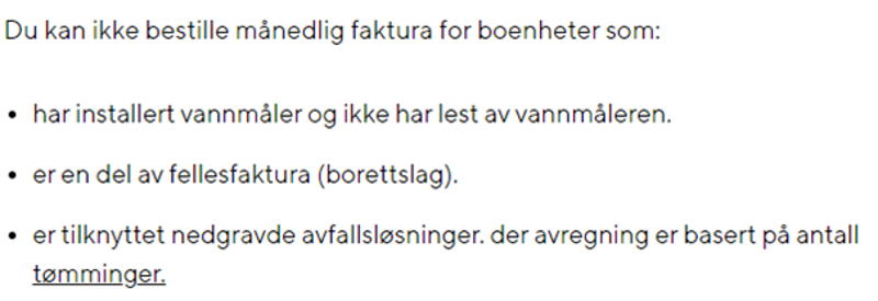 Eiendommer som ikke kan ha månedlig faktura. 