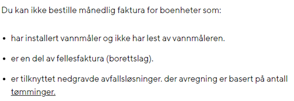 Eiendommer som ikke kan ha månedlig faktura.