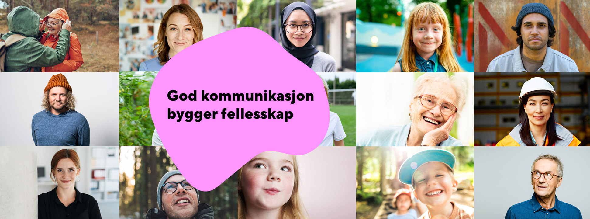 Mange fjes, og teksten "God kommunikasjon bygger fellesskap" i en rosa øyform.